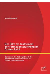 Film als Instrument der Formationserziehung im Dritten Reich