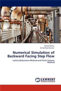 Numerical Simulation of Backward Facing Step Flow