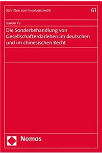 Die Sonderbehandlung Von Gesellschafterdarlehen Im Deutschen Und Im Chinesischen Recht