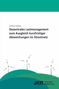 Dezentrales Lastmanagement zum Ausgleich kurzfristiger Abweichungen im Stromnetz