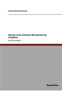 Review eines Software Reengineering Projektes