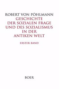 Geschichte der sozialen Frage und des Sozialismus in der antiken Welt, Band 1