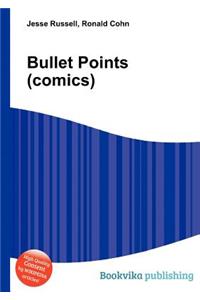 Bullet Points (Comics)