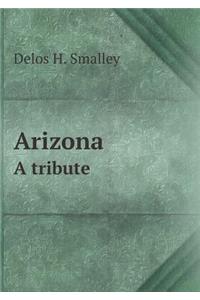Arizona a Tribute
