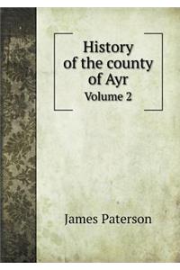 History of the County of Ayr Volume 2