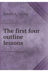 The first four outline lessons