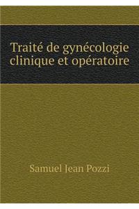 Traité de gynécologie clinique et opératoire