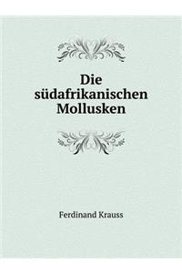 Die Südafrikanischen Mollusken