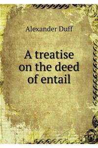 A Treatise on the Deed of Entail
