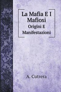 La Mafia E I Mafiosi