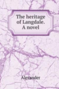 heritage of Langdale. A novel