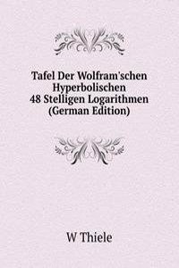 Tafel Der Wolfram'schen Hyperbolischen 48 Stelligen Logarithmen (German Edition)