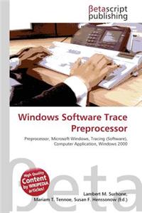 Windows Software Trace Preprocessor