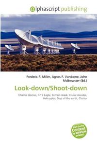 Look-Down/Shoot-Down