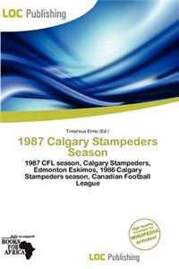 1987 Calgary Stampeders Season