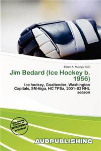 Jim Bedard (Ice Hockey B. 1956)