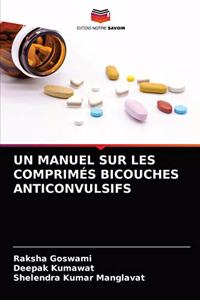 Manuel Sur Les Comprimés Bicouches Anticonvulsifs