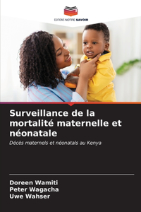 Surveillance de la mortalité maternelle et néonatale