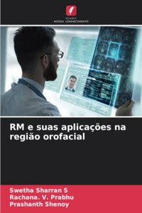 RM e suas aplicações na região orofacial