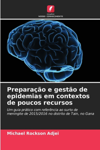 Preparação e gestão de epidemias em contextos de poucos recursos