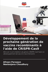 Développement de la prochaine génération de vaccins recombinants à l'aide de CRISPR-Cas9