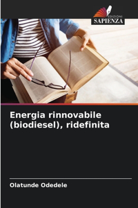 Energia rinnovabile (biodiesel), ridefinita