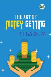 The Art of Money Getting