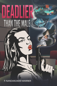 Deadlier Than the Male