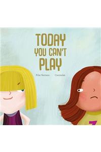 Today You Can't Play
