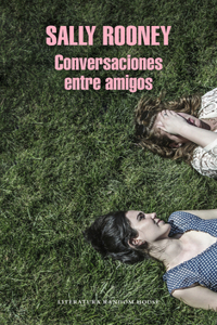 Conversaciones Entre Amigos / Conversations with Friends