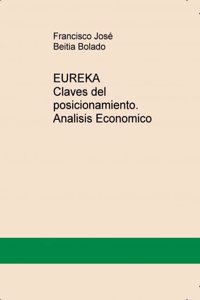 Eureka claves del posicionamiento. analisis economico