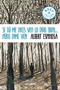 Si Tu Me Dices Ven Lo Dejo Todo...
