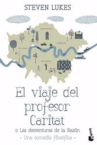 El viaje del profesor Caritat o Las desventuras de la Razon: Una comedia filosofica