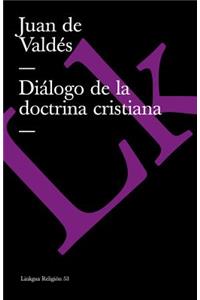 Diálogo de la Doctrina Cristiana