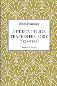 Det Kongelige Teaters historie (1878-1882)