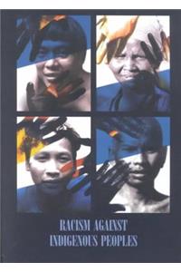 Racism Against Indigenous Peoples