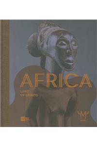 Africa: Land of Spirits: Land of Spirits