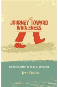 The Journey Toward Wholeness