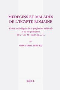 Médecins et Malades de l'Egypte romaine