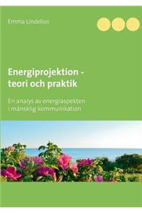 Energiprojektion teori och praktik