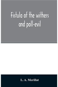 Fistula of the withers and poll-evil