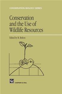 Conservation and the Use of Wildlife Resources