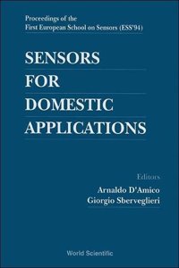 Sensors for Domestic Applications - Proceedings of the 1st European School of Sensors (Ess '94)