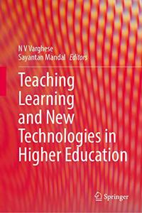 Teaching Learning and New Technologies in Higher Education