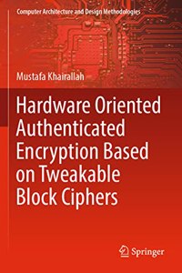 Hardware Oriented Authenticated Encryption Based on Tweakable Block Ciphers
