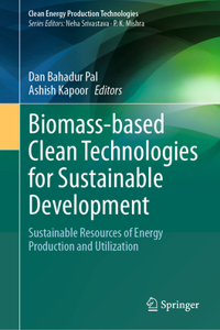 Biomass-Based Clean Technologies for Sustainable Development