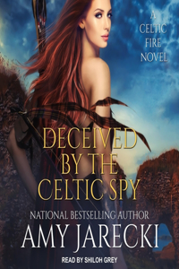 Deceived by the Celtic Spy