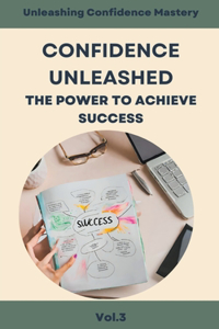 Confidence Unleashed