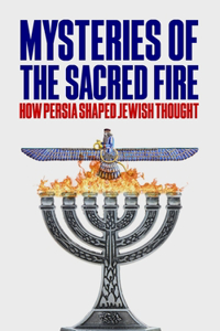 Mysteries of the Sacred Fire