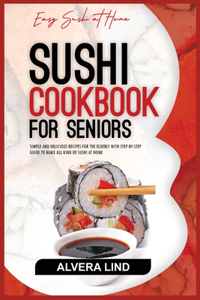 Sushi Cookbook for Seniors